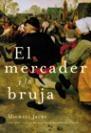 EL MERCADER Y LA BRUJA | 9788427029224 | MICHAEL JECKS