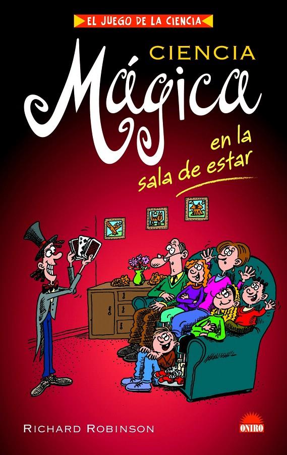 CIENCIA MAGICA EN LA SALA DE ESTAR | 9788497542869 | RICHARD ROBINSON