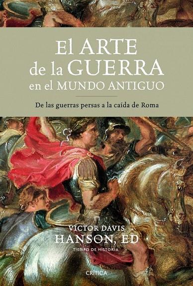 EL ARTE DE LA GUERRA EN EL MUNDO ANTIGUO | 9788498922967 | VICTOR DAVIS HANSON