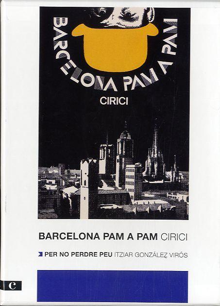 BARCELONA PAM A PAM. EDICIÓ 2012 | 9788415097471 | CIRICI I PELLICER, ALEXANDRE / GONZÁLEZ VIRÓS, ITZIAR