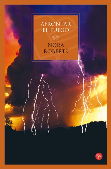 AFRONTAR EL FUEGO TD 06 | 9788466368605 | ROBERTS, NORA