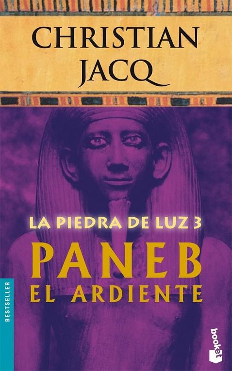 PANEB EL ARDIENTE (LA PIEDRA DE LA LUZ 3) | 9788408071099 | CHRISTIAN JACQ