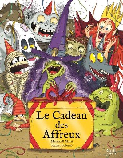 LE CADEAU DES AFFREUX | 9791023516319 | MERITXELL MARTI / XAVIER SALOMÓ