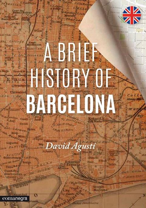 A BRIEF HISTORY OF BARCELONA | 9788416033294 | AGUSTÍ, DAVID