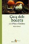 GUIA DELS BOLETS DELS PAÏSOS CATALANS | 9788473069427 | RAMON PASCUAL