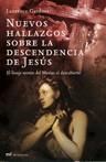 NUEVOS HALLAZGOS SOBRE LA DESCENDENCIA DE JESÚS | 9788427032286 | LAURENCE GARDNER