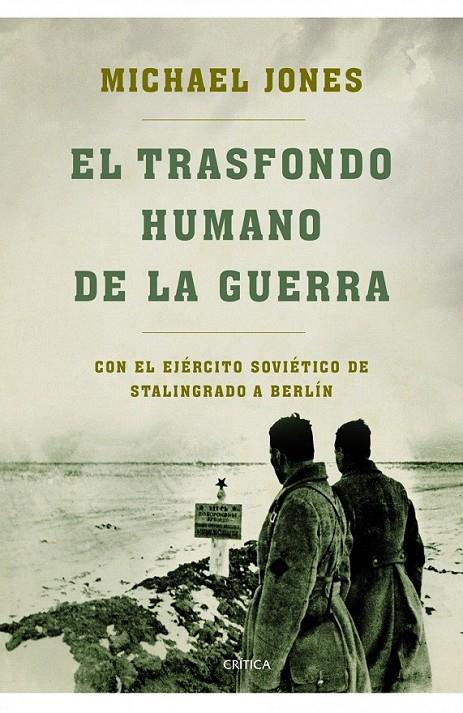 EL TRASFONDO HUMANO DE LA GUERRA | 9788498923223 | MICHAEL JONES