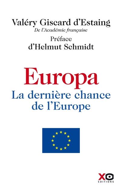 EUROPA. LA DERNIÈRE CHANCE DE L'EUROPE | 9782845637528 | VALÉRY GISCARD D'ESTAING