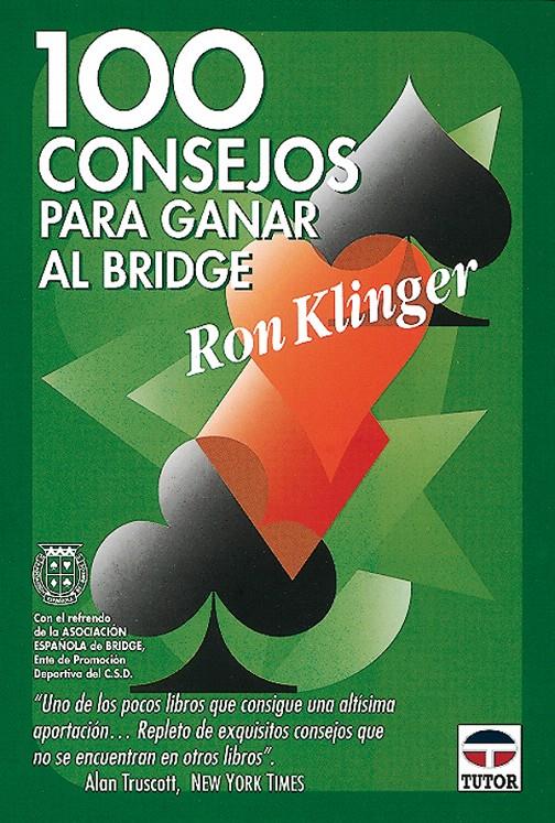 100 CONSEJOS PARA GANAR AL BRIDGE | 9788479021900 | KLINGER, RON