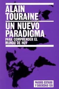 UN NUEVO PARADIGMA | 9788449318191 | ALAIN TOURAINE