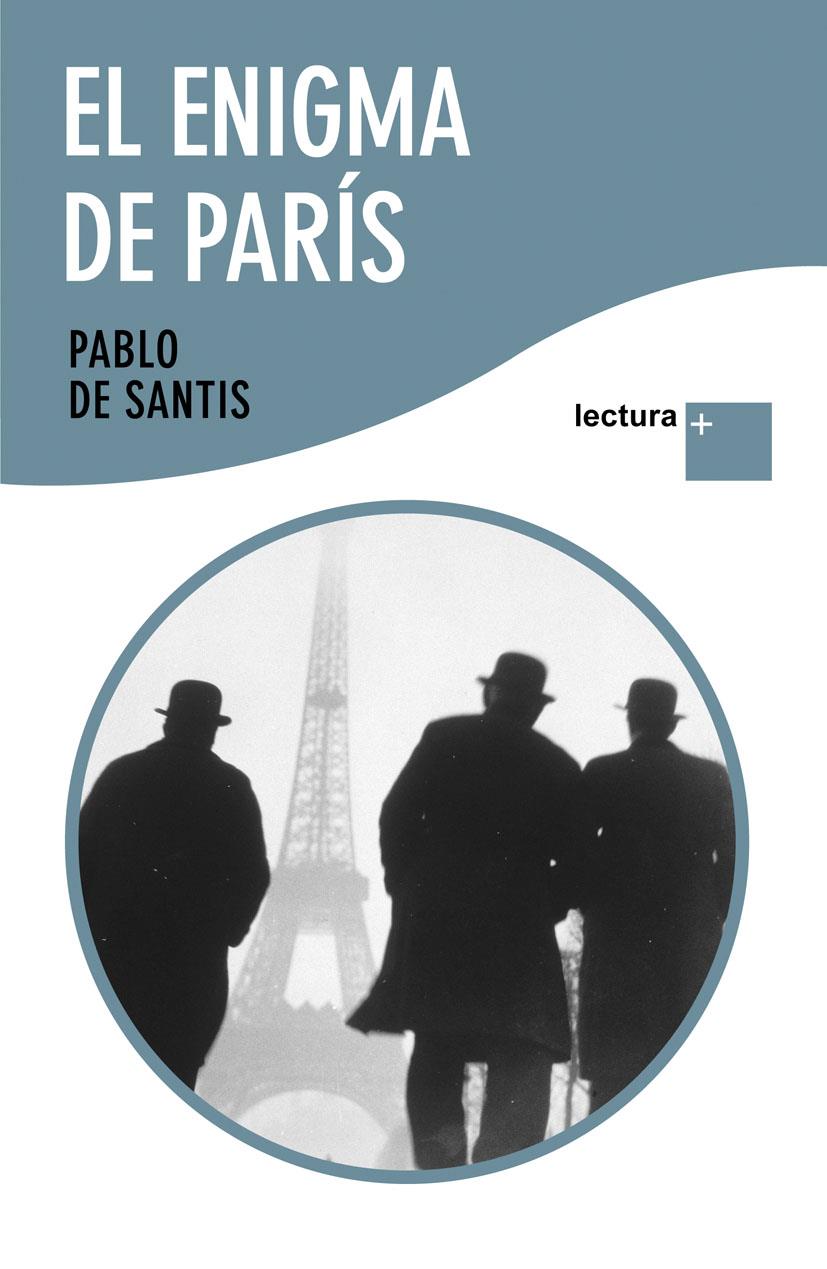 EL ENIGMA DE PARÍS | 9788408096276 | PABLO DE SANTIS