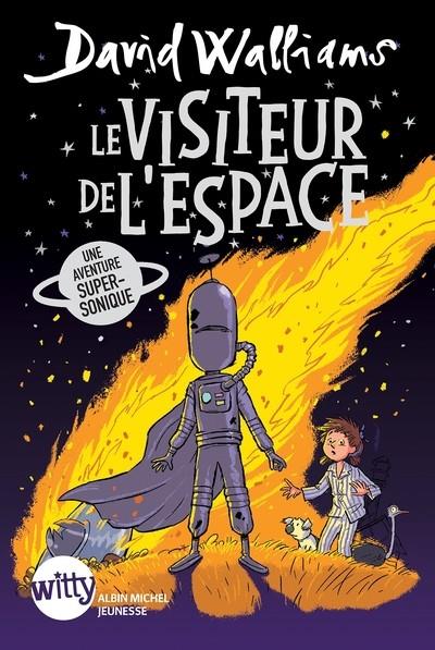 LE VISITEUR DE L'ESPACE | 9782226493484 | DAVID WALLIAMS / ADAM STOWER