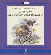 LA BRUIXA QUE ANAVA AMB BICICLETA | 9788424622961 | ABEYÀ I LAFONTANA, ELISABET