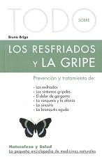 LOS RESFRIADOS Y LA GRIPE | 9788496194175 | BRIGO, BRUNO