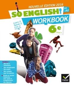 SO ENGLISH! ANGLAIS 6E ÉD. 2016 - WORKBOOK | 9782401021679 | EVELYNE LEDRU-GERMAIN (AUTEUR)