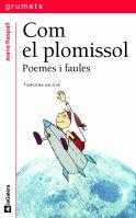 COM EL PLOMISSOL. POEMES I FAULES | 9788424695019 | RASPALL I JUANOLA, JOANA