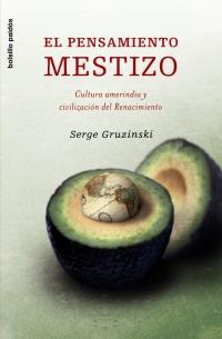 EL PENSAMIENTO MESTIZO | 9788449320156 | SERGE GRUZINSKI