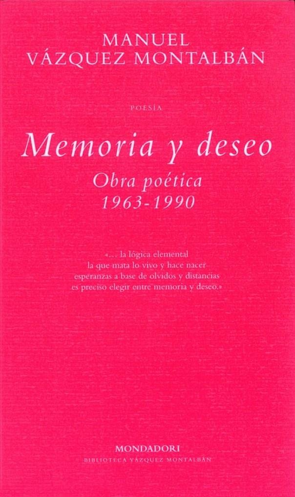 MEMORIA Y DESEO | 9788439705529 | VAZQUEZ MONTALBAN,MANUEL