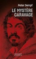 LE MYSTÈRE CARAVAGE | 9782266323475 | DEMPF, PETER