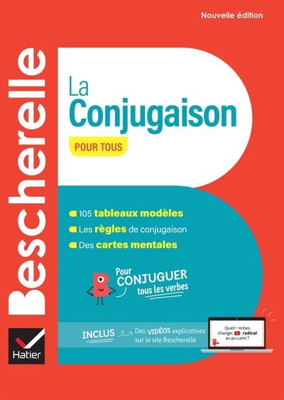 BESCHERELLE LA CONJUGAISON POUR TOUS - NOUVELLE ÉDITION | 9782401104754