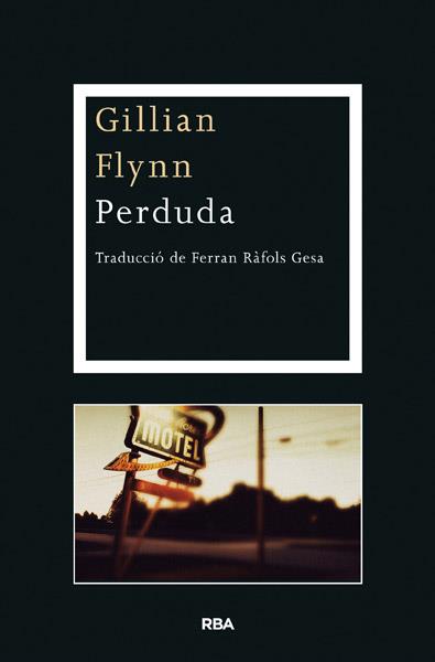 PERDUDA | 9788482646169 | FLYNN, GILLIAN