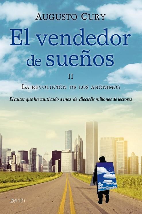 EL VENDEDOR DE SUEÑOS II. LA REVOLUCIÓN DE LOS ANÓNIMOS | 9788408009757 | AUGUSTO CURY
