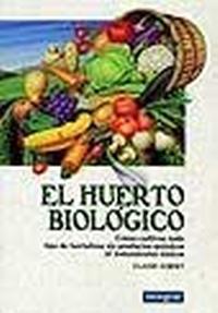 EL HUERTO BIOLÓGICO (3ª ED.) | 9788479013196 | AUBERT, CLAUDE