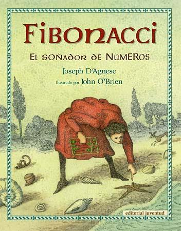 FIBONACCI, EL SOÑADOR DE NÚMEROS | 9788426138484 | JOSEPH D'AGNESE