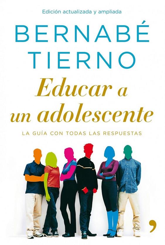 EDUCAR A UN ADOLESCENTE | 9788484608646 | BERNABÉ TIERNO