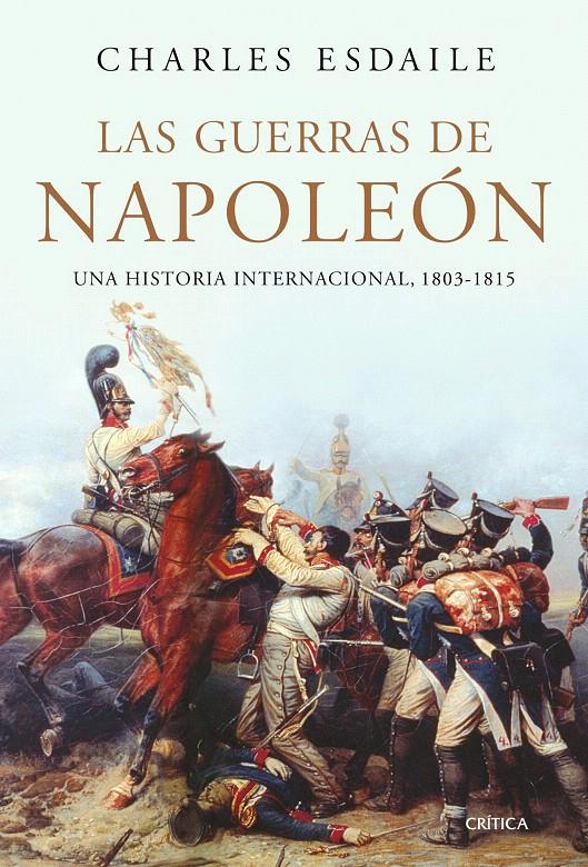 LAS GUERRAS DE NAPOLEÓN | 9788474237535 | CHARLES ESDAILE