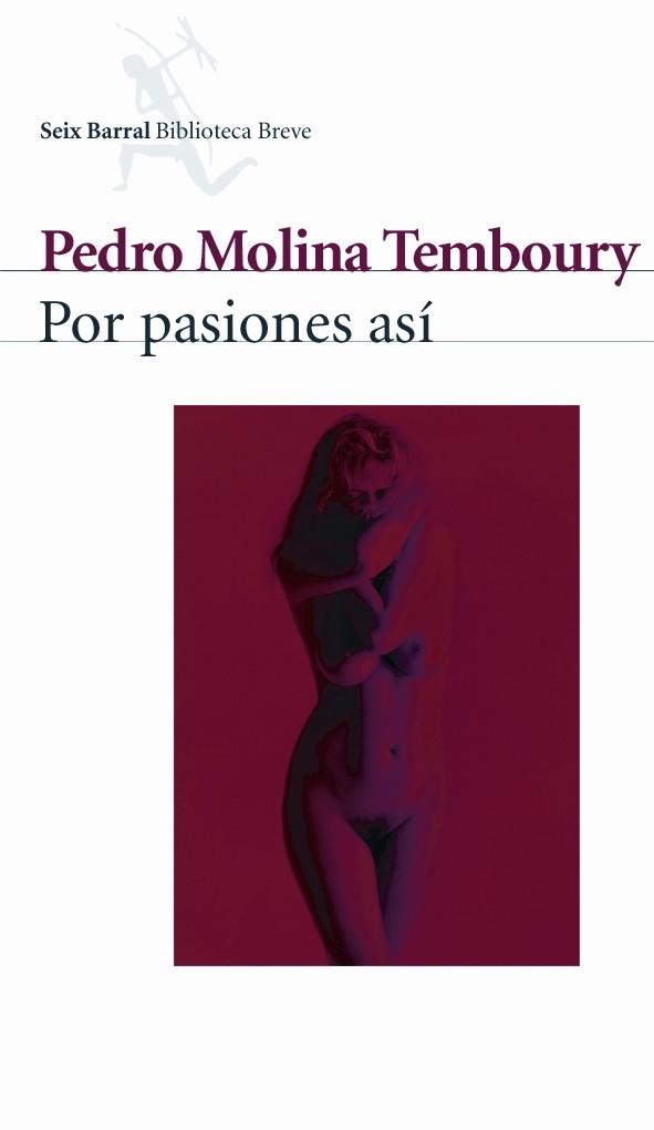 POR PASIONES ASÍ | 9788432211218 | PEDRO MOLINA TEMBOURY