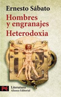 HOMBRES Y ENGRANAJES. HETERODOXIA | 9788420635798 | SÁBATO, ERNESTO