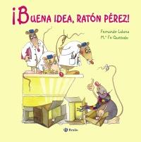 ¡BUENA IDEA, RATÓN PÉREZ! (ÁLBUM) | 9788421688700 | LALANA, FERNANDO