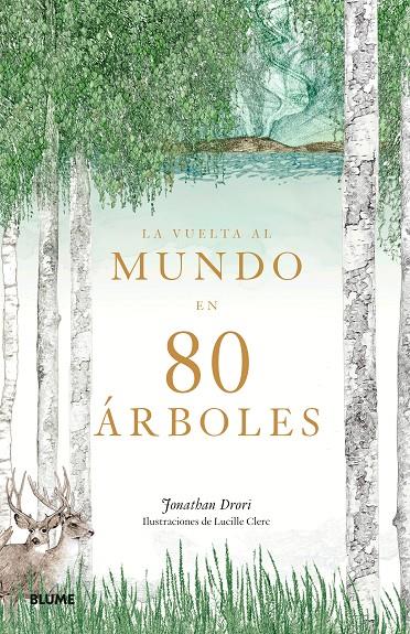 LA VUELTA AL MUNDO EN 80 ÁRBOLES | 9788417492656 | DRORI, JONATHAN/CLERC, LUCILLE