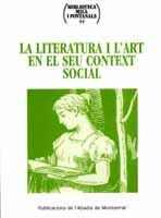 LA LITERATURA I L'ART EN EL SEU CONTEXT SOCIAL | 9788484155300 | ARNAU I SEGARRA, PILAR/BOVER I FONT, AUGUST