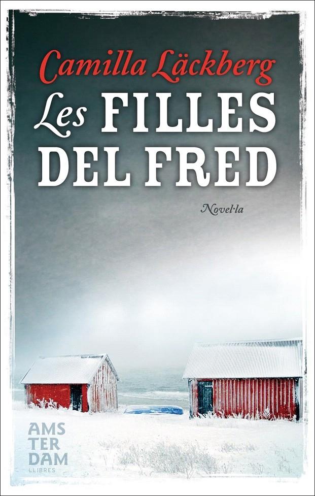 LES FILLES DEL FRED | 9788493687960 | LÄCKBERG, CAMILLA