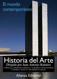 HISTORIA DEL ARTE. 4. EL MUNDO CONTEMPORÁNEO | 9788420694849 | RAMÍREZ DOMÍNGUEZ, JUAN ANTONIO/BRIHUEGA SIERRA, JAIME/REYERO HERMOSILLA, CARLOS/SOLANA DÍEZ, GUILLE