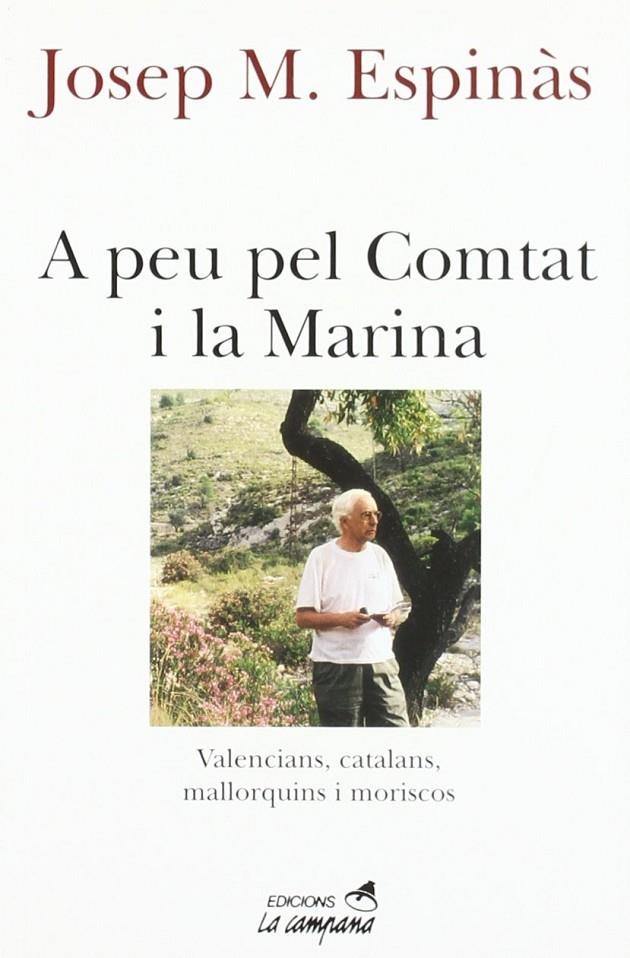 A PEU PEL COMTAT I LA MARINA | 9788488791559 | ESPINÀS, JOSEP MARIA