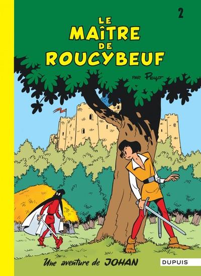 JOHAN ET PIRLOUIT - TOME 2 - LE MAITRE DE ROUCYBEUF | 9782800100968 | PEYO