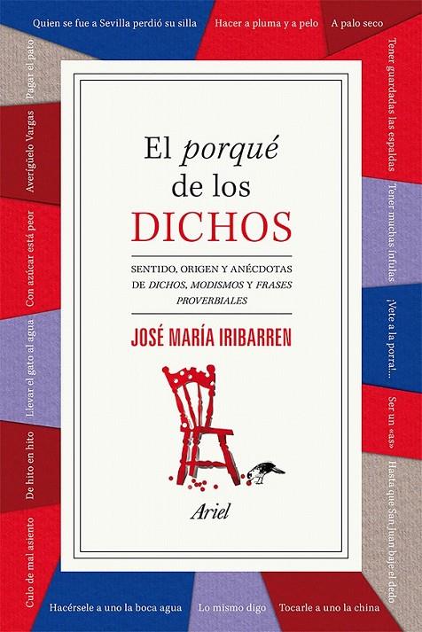 EL PORQUÉ DE LOS DICHOS | 9788434422407 | JOSÉ MARÍA IRIBARREN