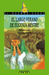 6. EL LARGO VERANO DE EUGENIA MESTRE | 9788420727905 | MOLINA LLORENTE, PILAR