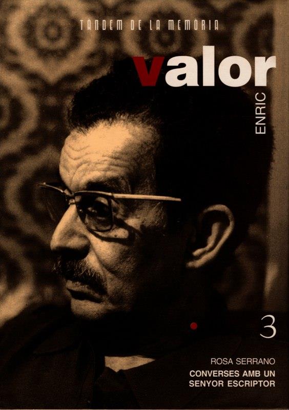 ENRIC VALOR. CONVERSES AMB UN SENYOR ESCRIPTOR | 9788481310863 | SERRANO LLÀCER, ROSA