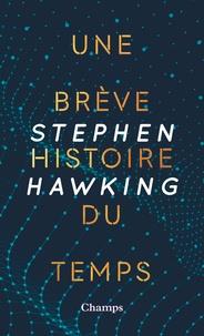 UNE BRÈVE HISTOIRE DU TEMPS - DU BIG BANG AUX TROUS NOIRS | 9782081454767 | HAWKING, STEPHEN 