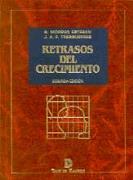 RETRASOS DEL CRECIMIENTO. 2A ED. | 9788479782528 | MORENO ESTEBAN, BASILIO/TRESGUERRES HERNANDEZ, J.A.F.