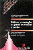 POLÍTICAS Y ESTRATEGIAS DE GAMAS DE PRODUCTOS Y PRECIOS | 9788479782337 | FERRÉ TRENZANO, JOSÉ MARÍA/FERRÉ NADAL, JORDI