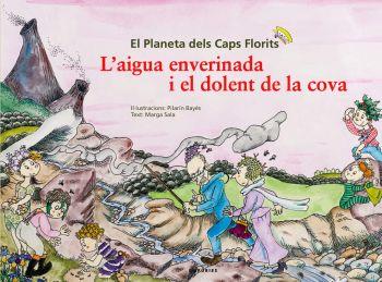 L'AIGUA ENVERINADA I EL DOLENT DE LA COVA | 9788497874069 | PILARÍN BAYÉS