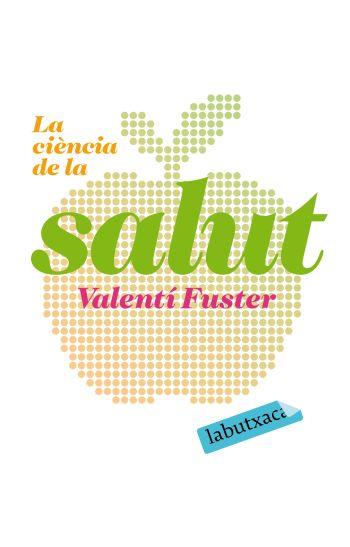 LA CIÈNCIA DE LA SALUT | 9788496863828 | VALENTÍ FUSTER