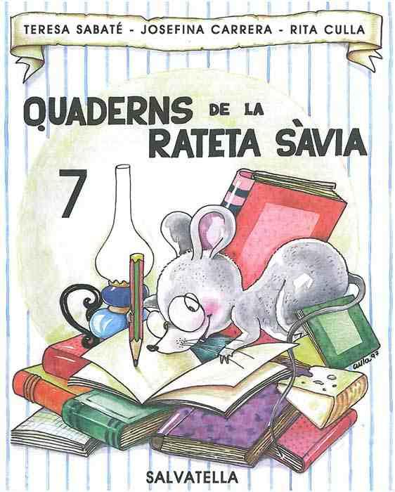 QUADERN RATETA SAVIA 7 (MAJ.) | 9788472109193 | SABATÉ RODIÉ, TERESA