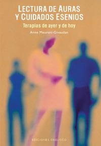 LECTURA DE AURAS Y CUIDADOS ESENIOS | 9788477208150 | GIVAUDAN, ANNE MEUROIS