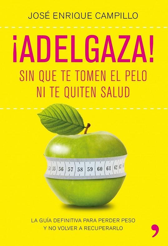 ¡ADELGAZA! | 9788499980249 | JOSÉ ENRIQUE CAMPILLO ÁLVAREZ